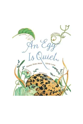 An Egg is Quiet