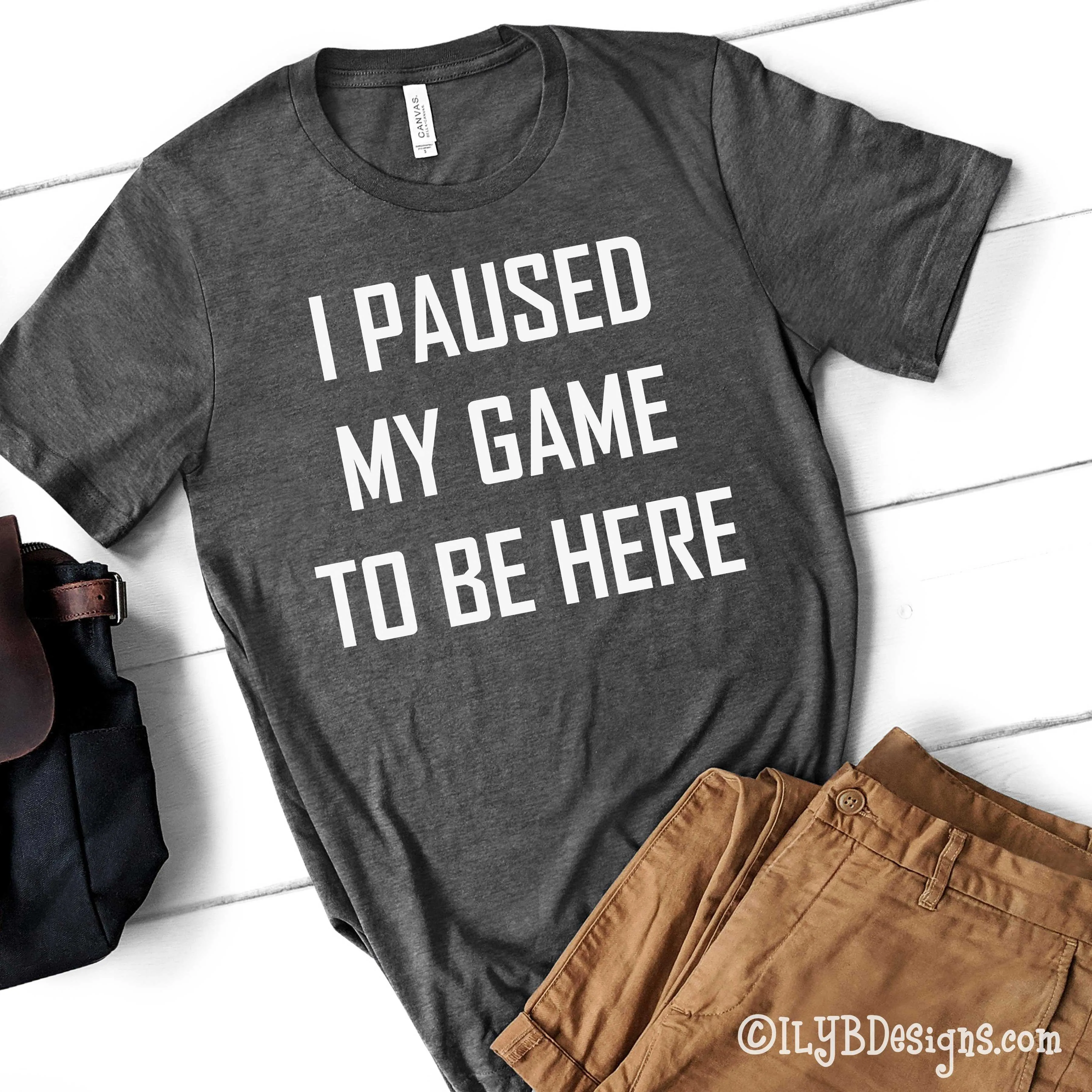 Video Game Shirt - I Paused My Game to Be Here Kids Shirt - Gamer Shirt - Gamer Tee